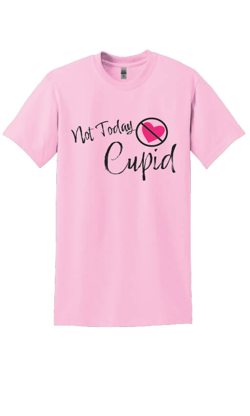 Not Today Cupid T-Shirt pink