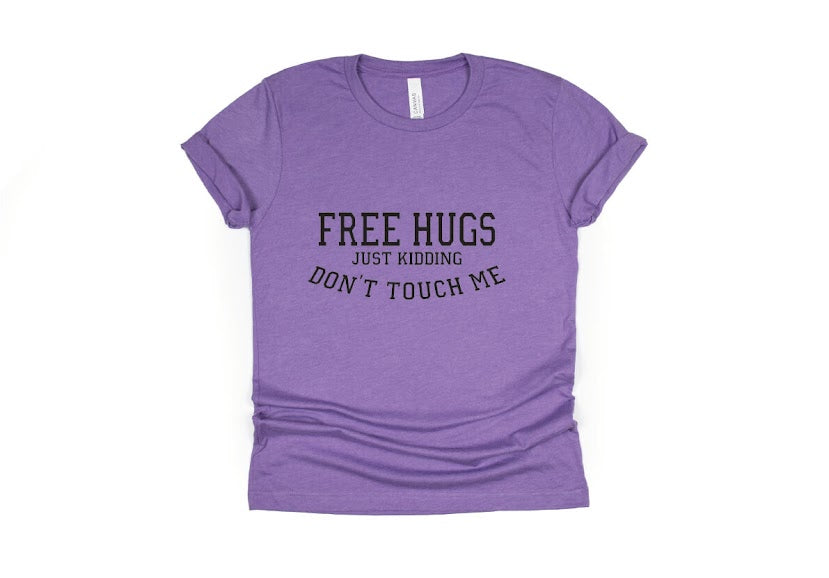 Free Hugs Just Kidding Don't Touch Me Shirt - purple