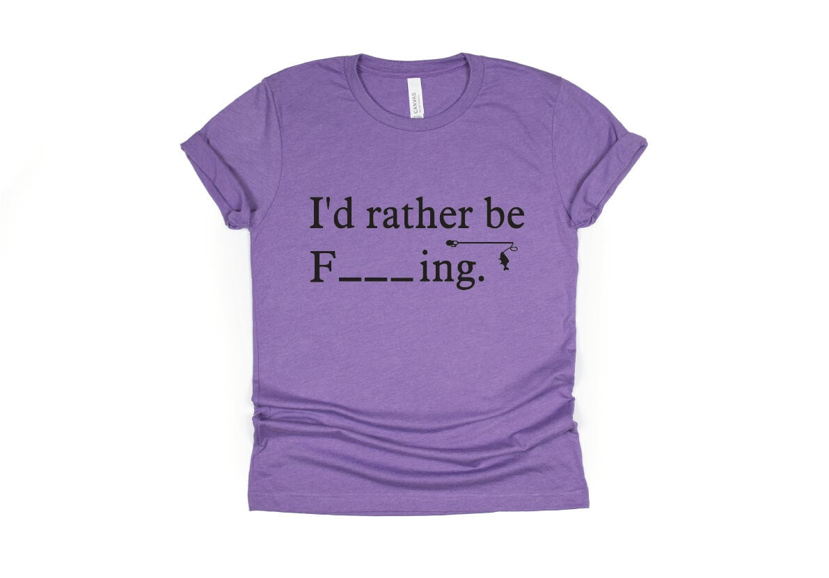 I'd Rather Be F_ _ _ ING, Fishing Shirt - purple
