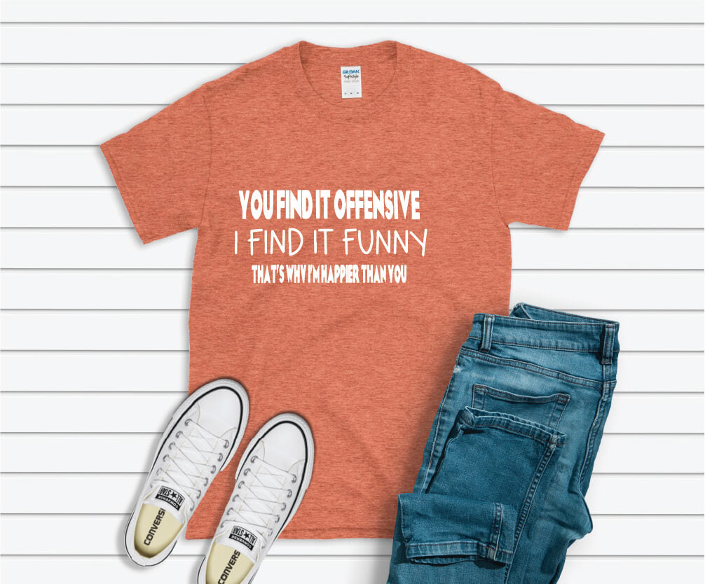 You Find it Funny I Find it Offensive Shirt - rust