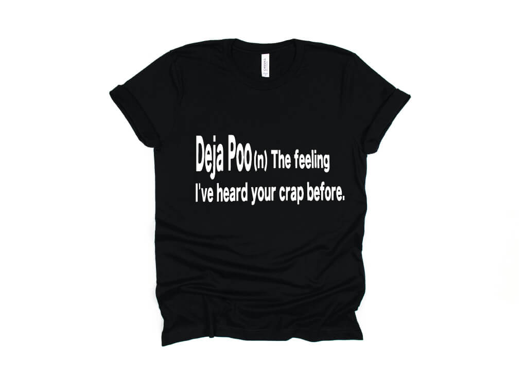 Deja Poo (n) Shirt - black