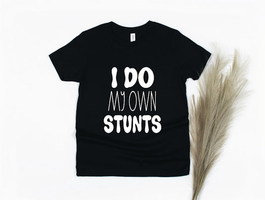 I Do My Own Stunts Shirt - black