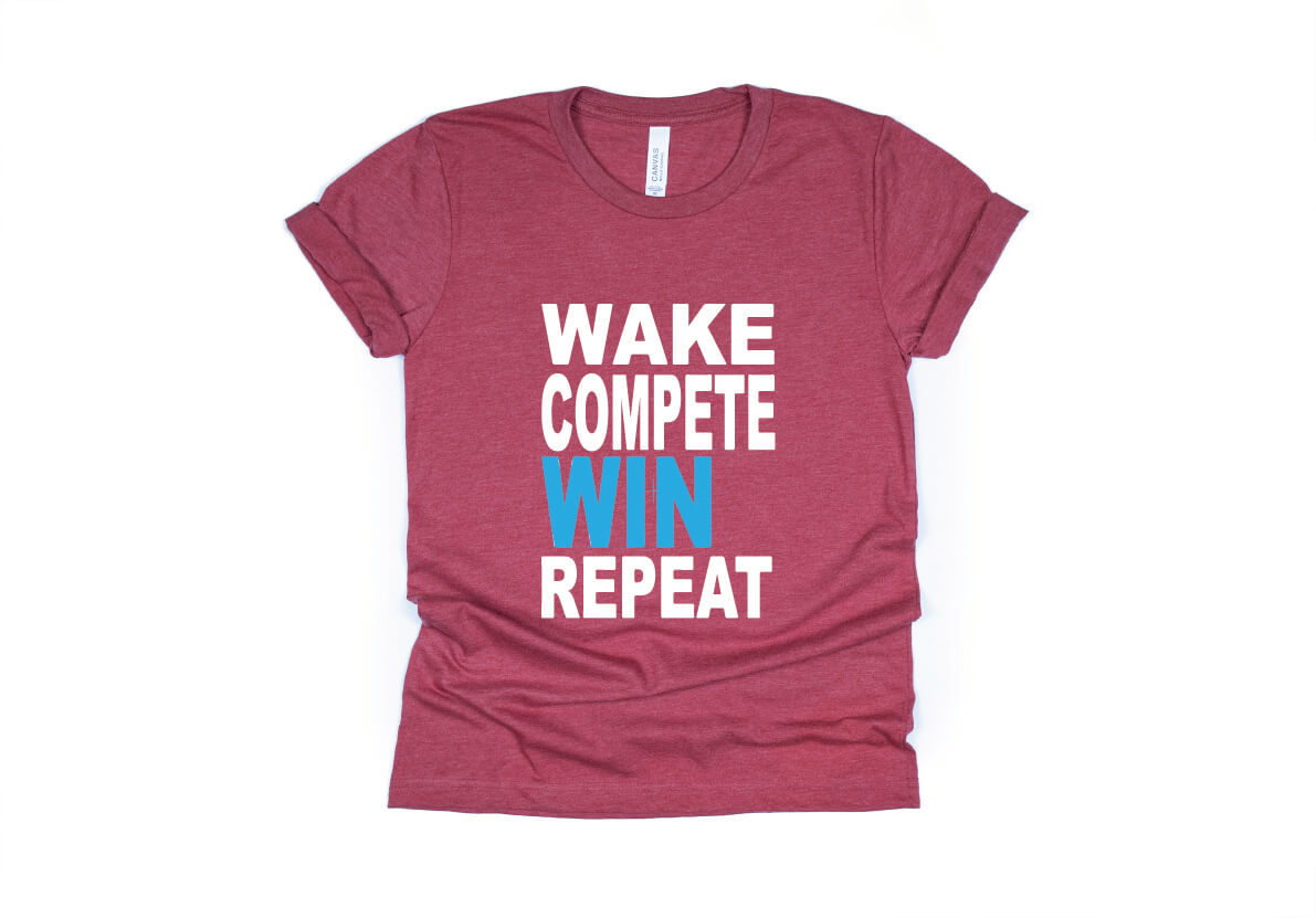 Wake Compete Win Repeat