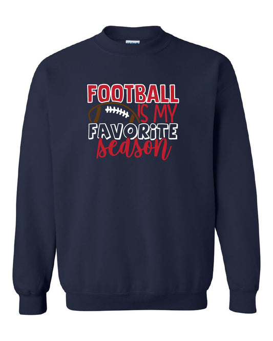 Football Is My Favorite Season Sweatshirt