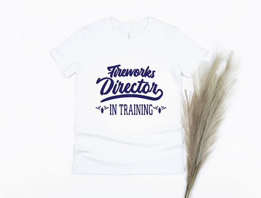 Fireworks Director In Training Shirt - white