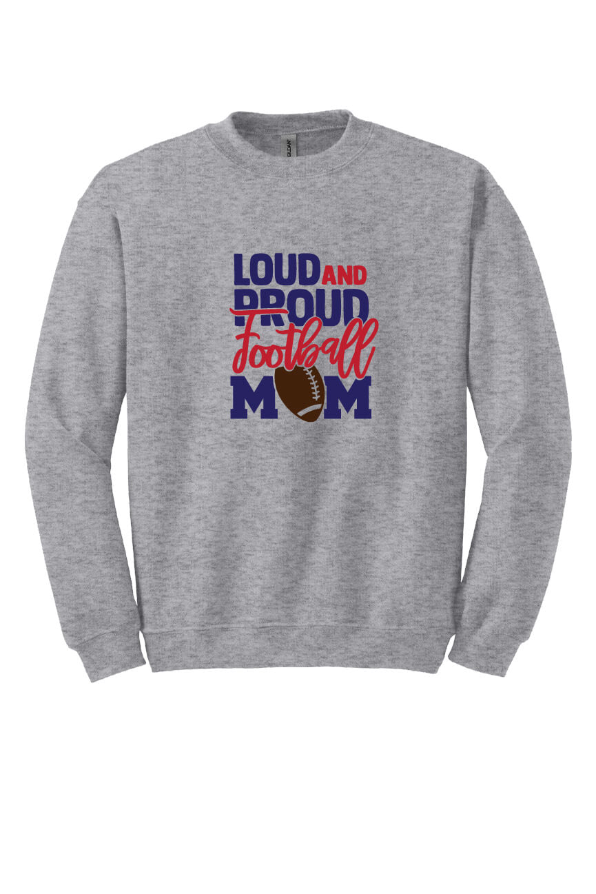Loud And Proud Football Mom Sweatshirt gray