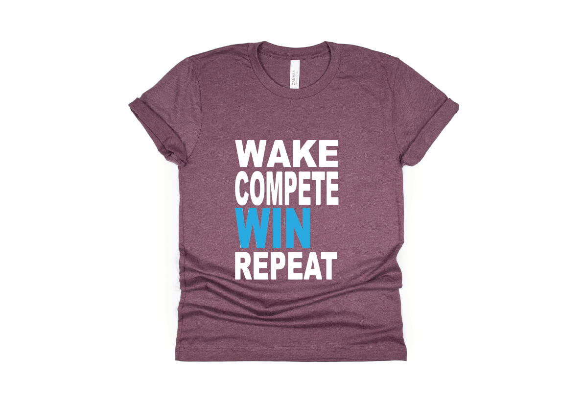 Wake Compete Win Repeat