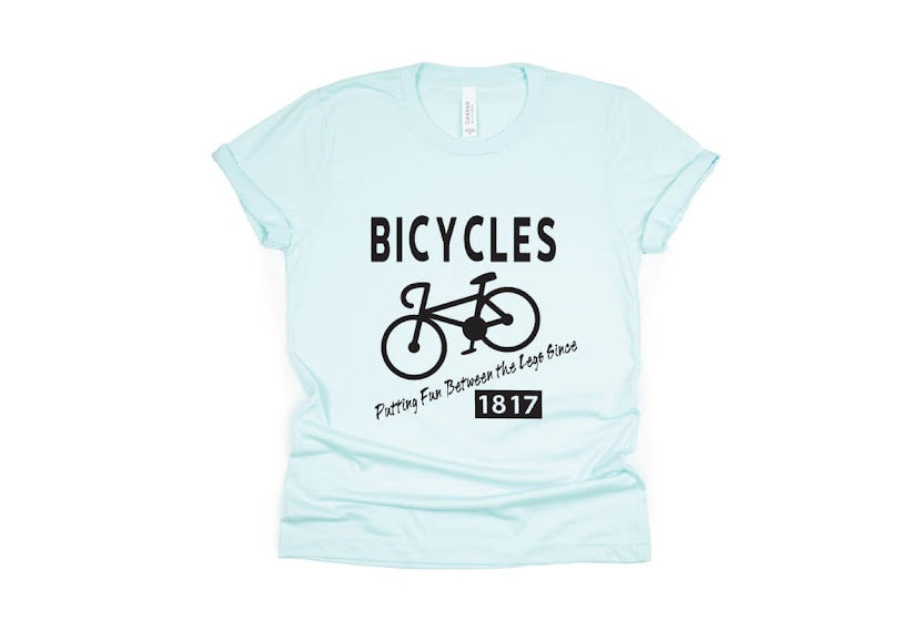 Bicycles, Putting Fun Between Your Legs Since 1817 - light blue
