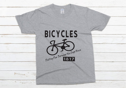 Bicycles, Putting Fun Between Your Legs Since 1817 - gray