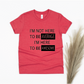 I'm Not Here to Be Average I'm Here to Be Awesome Shirt - red