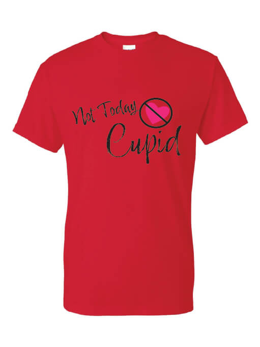 Not Today Cupid T-Shirt red