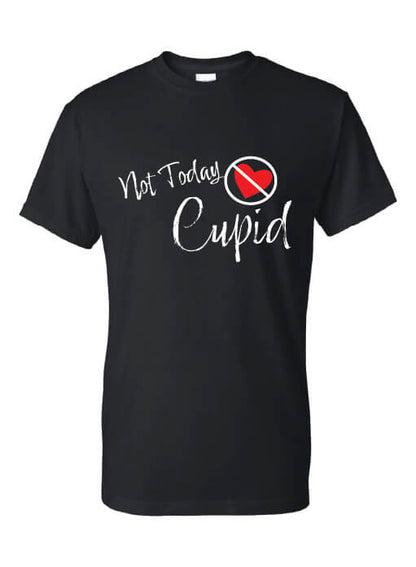 Not Today Cupid T-Shirt black