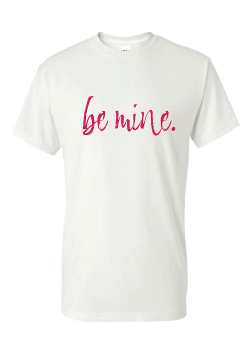 Be Mine T-Shirt white