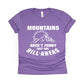 Mountains Aren't Funny They're Hill-Areas Shirt - purple