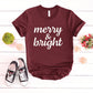 Merry & Bright T-Shirt maroon