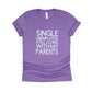 Single Unemployed Still Living with My Parents Shirt - purple