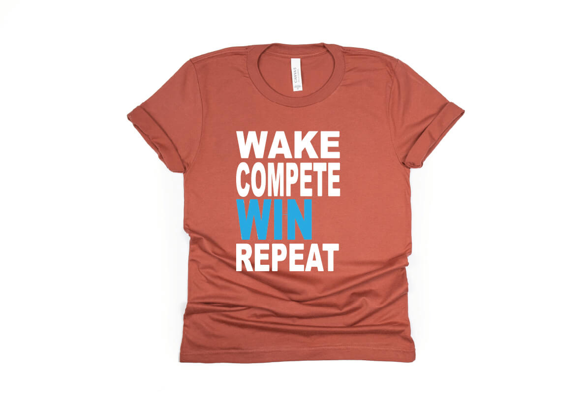 Wake Compete Win Repeat