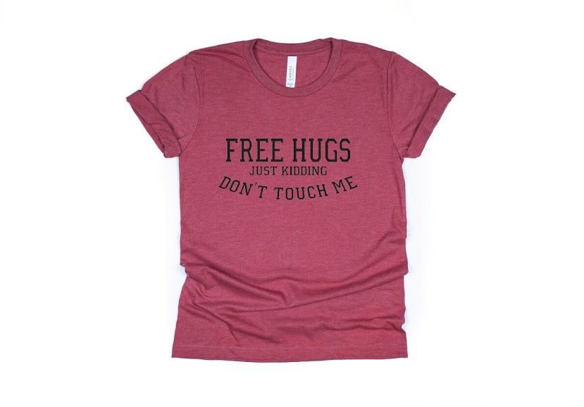Free Hugs Just Kidding Don't Touch Me Shirt - red