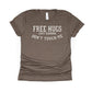 Free Hugs Just Kidding Don't Touch Me Shirt - brown