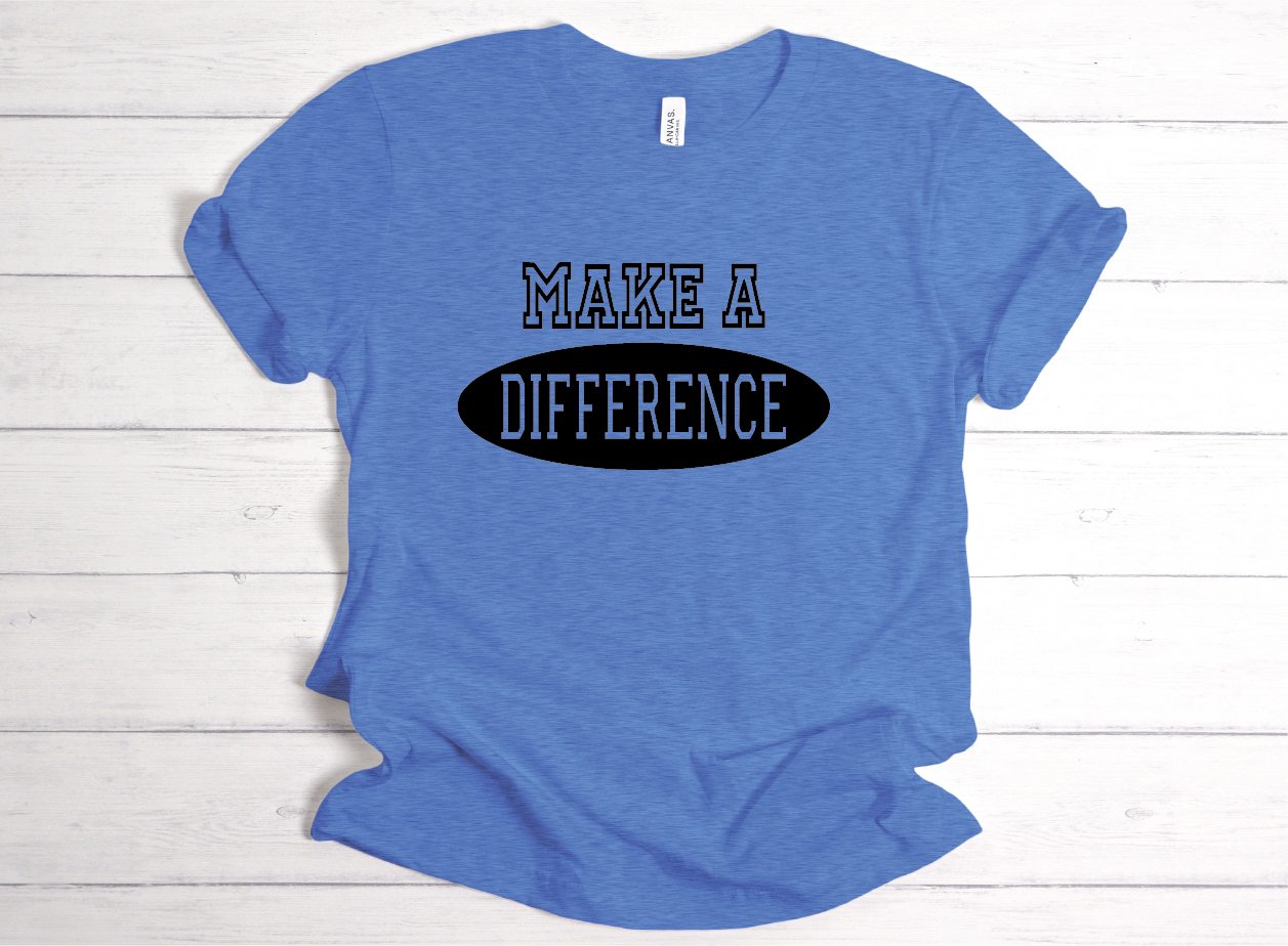 Make a Difference Shirt - blue