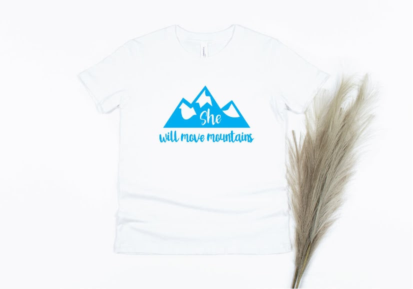 She Will Move Mountains Shirt - white