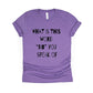 What's This Word "No" You Speak Of Shirt - lavendar
