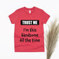 Trust Me I'm This Handsome All The Time Shirt - red