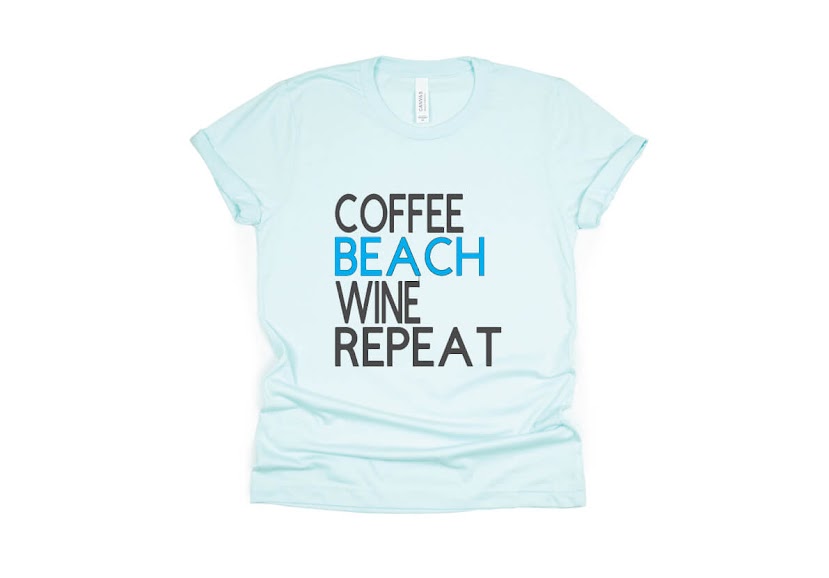 Coffee Beach Wine Repeat Shirt - light blue