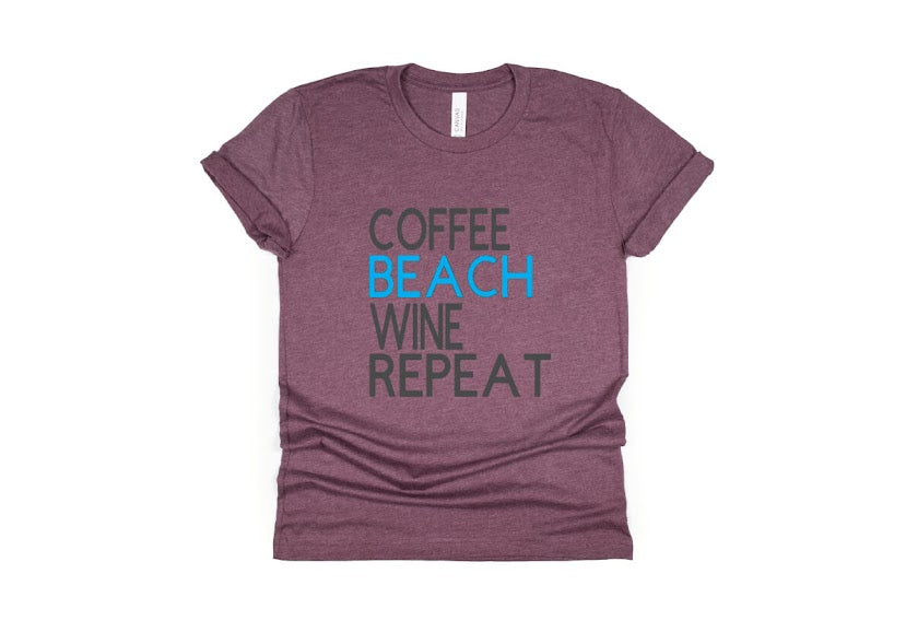 Coffee Beach Wine Repeat Shirt - maroon