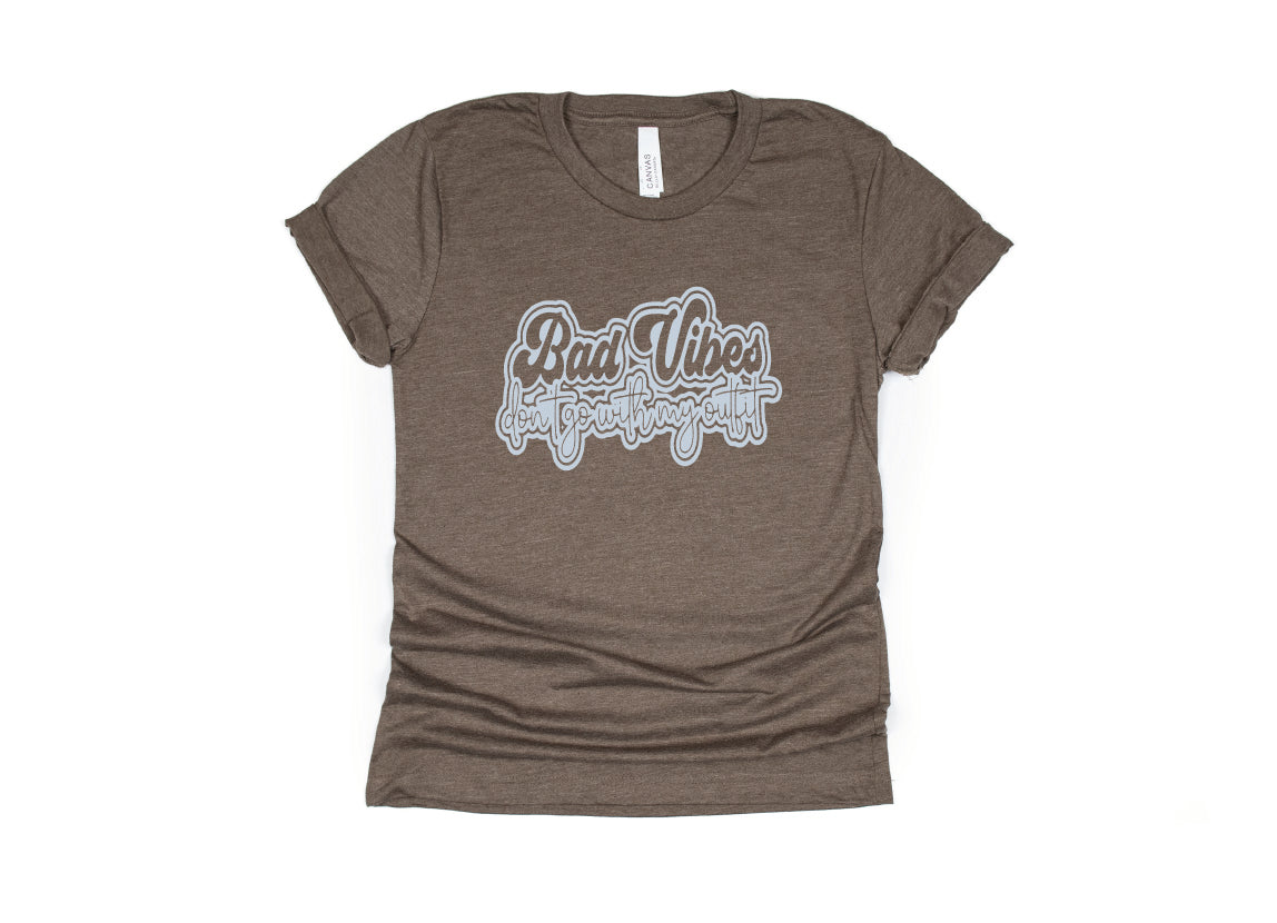 Bad Vibes Don't Go With My Outfit Shirt - brown