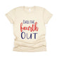 Chill the Fourth Out, July 4th Shirt - cream