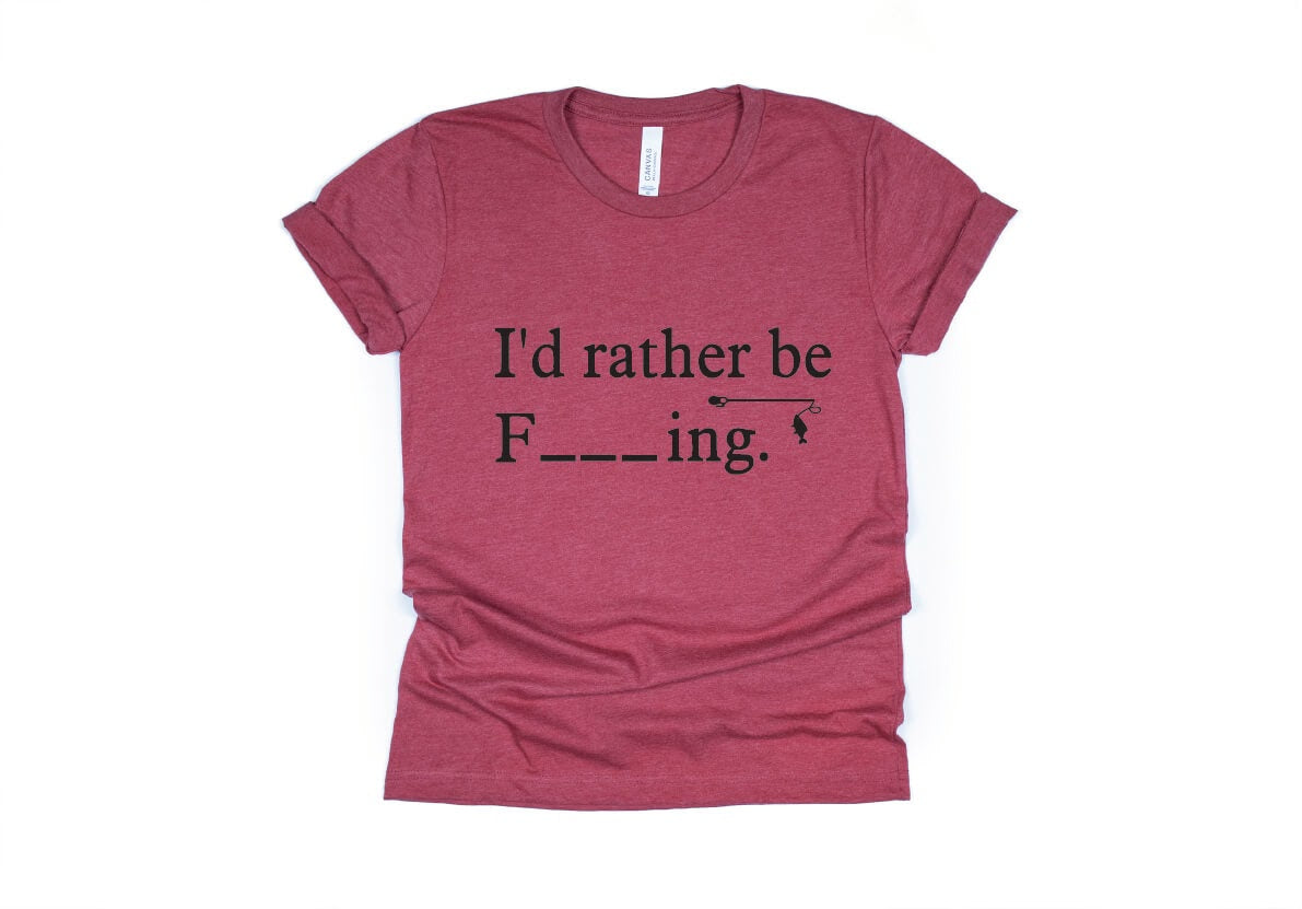 I'd Rather Be F_ _ _ ING, Fishing Shirt - red