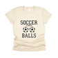 Soccer Takes Balls Shirt - cream