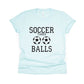 Soccer Takes Balls Shirt - light blue