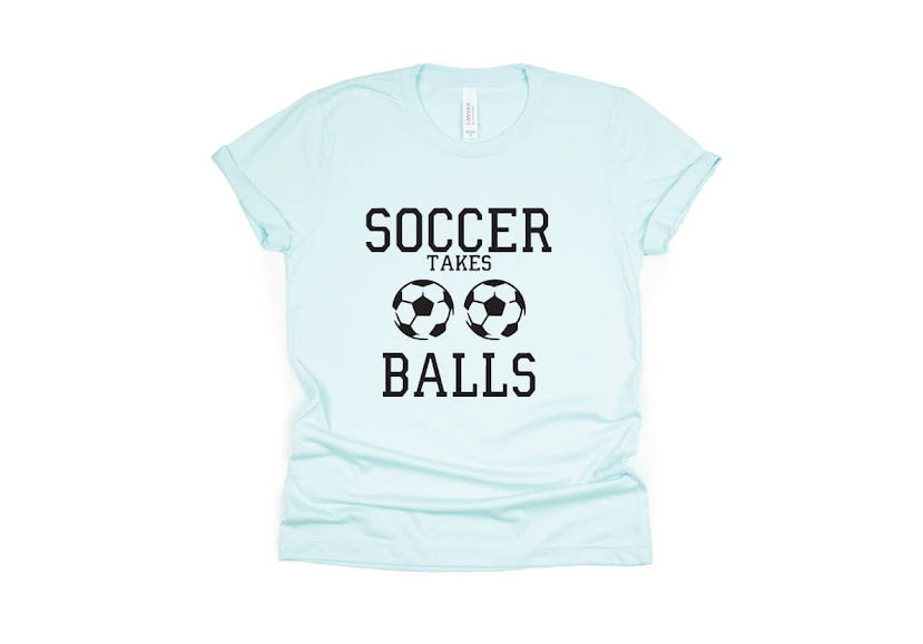 Soccer Takes Balls Shirt - light blue