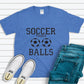 Soccer Takes Balls Shirt - blue
