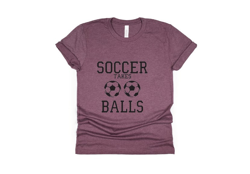 Soccer Takes Balls Shirt - maroon