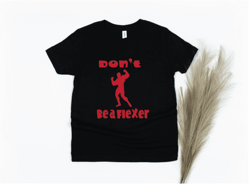 Don't Be A Flexer Shirt - black