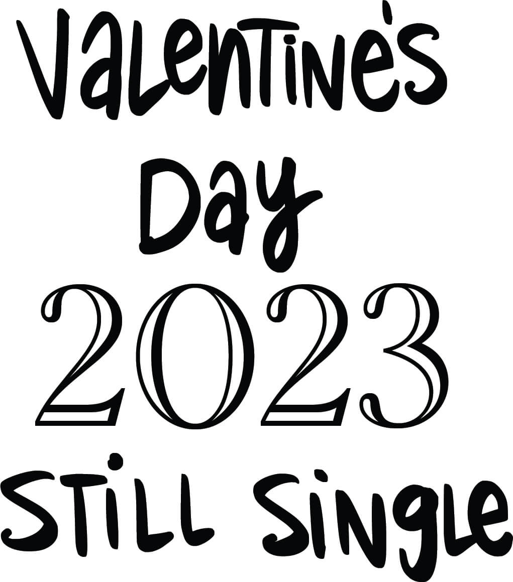 Valentine's Day 2023 Still Single Transfer
