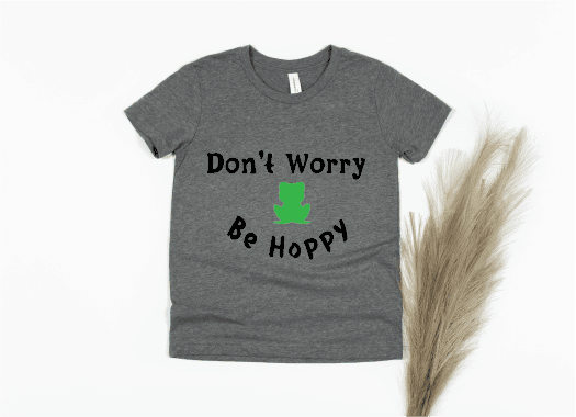 Don't Worry Be Hoppy Shirt - gray