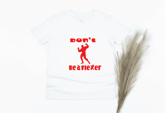 Don't Be A Flexer Shirt - white