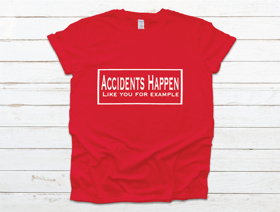 Accidents Happen Like You for Example