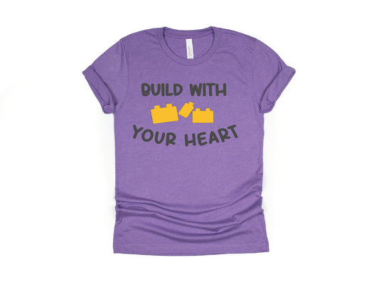 Build With Your Heart Shirt - purple