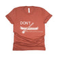Don't Be a Douche Canoe Shirt - rust
