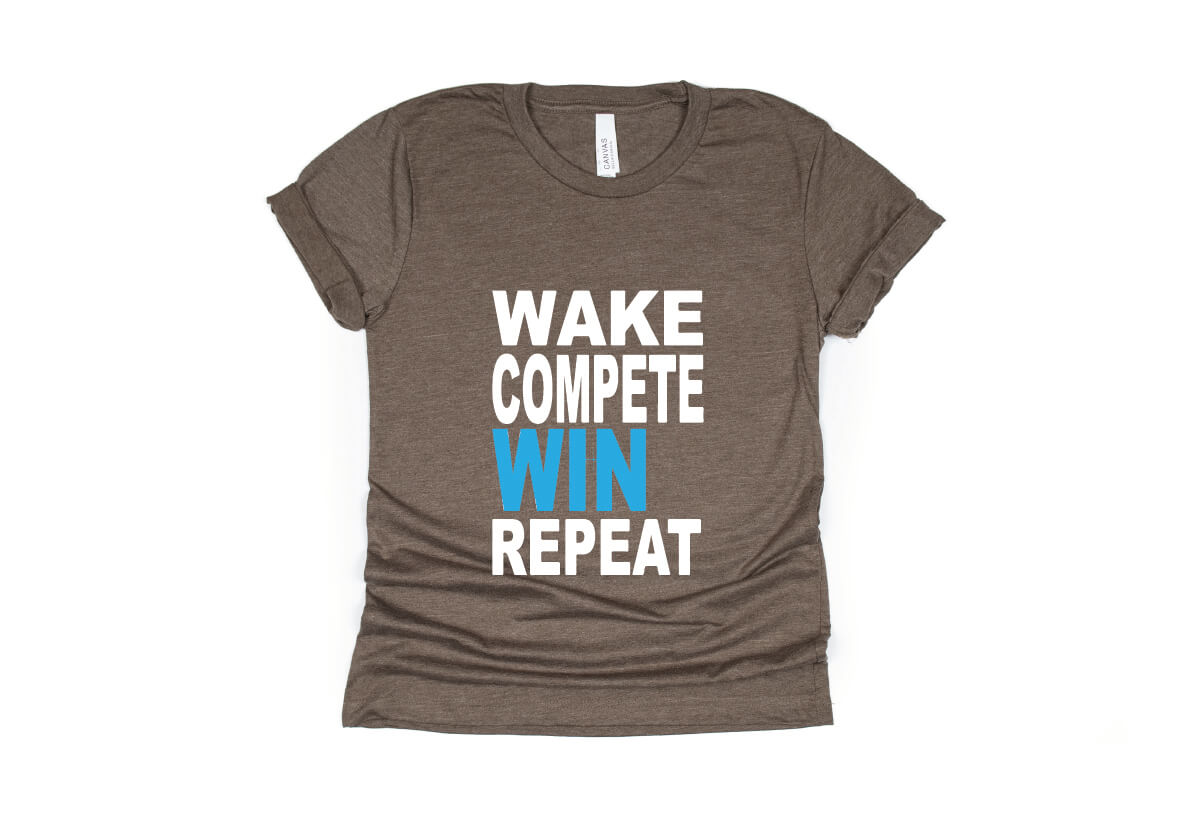 Wake Compete Win Repeat