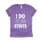 I Do My Own Stunts Shirt - purple