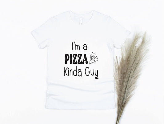 I'm A Pizza Kinda Guy Shirt - white