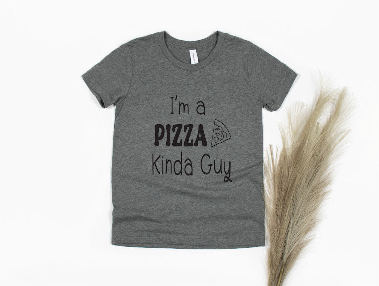 I'm A Pizza Kinda Guy Shirt - gray