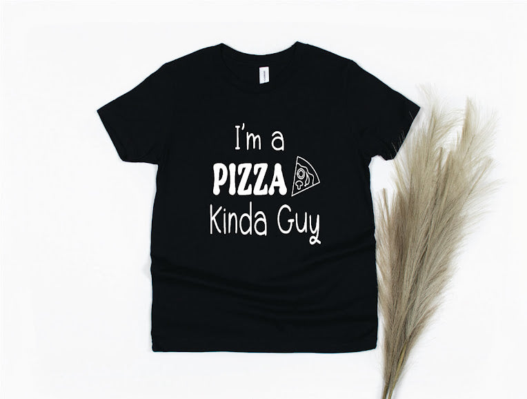 I'm A Pizza Kinda Guy Shirt - black