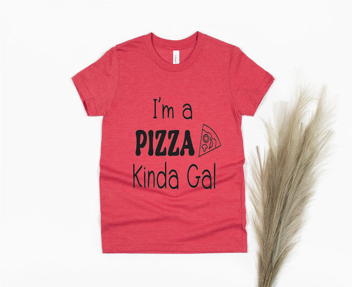 I'm a Pizza Kinda Gal Shirt - red